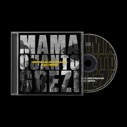 Herman Medrano & Kalibro - Mama Quanto Grezi [CD]